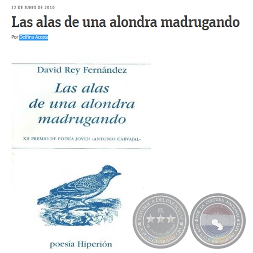 LAS ALAS DE UNA ALONDRA MADRUGANDO - Por DELFINA ACOSTA - Sbado, 12 de Junio de 2010